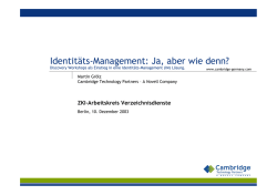 Identit&auml;ts-Management: Ja, aber wie denn? - ZKI