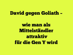 David gegen Goliath – wie man als Mittelständler attraktiv für die