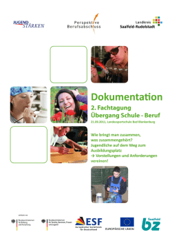 Dokumentation der 2. Fachtagung &Uuml;bergang Schule-Beruf 21.09.2011
