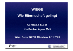WIEGE- Wie Elternschaft gelingt (Vortrag, Süss/Bohlen/Mali, 2009)