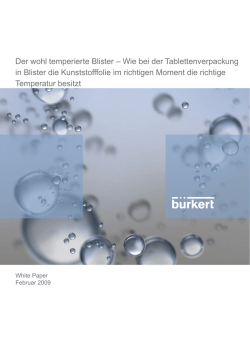 Der wohl temperierte Blister – Wie bei der Tablettenverpackung in