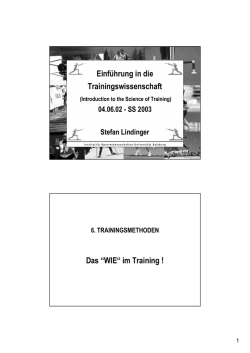 Einf&uuml;hrung in die Trainingswissenschaft Das &ldquo;WIE&ldquo; im Training !