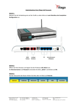 Inbetriebnahme Ihres Filiago VoIP Accounts Schritt 1: Nehmen Sie