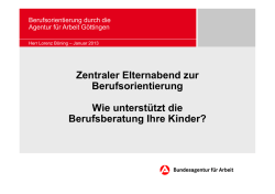 Zentraler Elternabend zur Berufsorientierung Wie unterstützt die