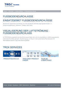 FUSSBODENDURCHLÄSSE EINSATZGEBIET - TROX GmbH