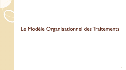 Le Modèle Organisationnel des Traitements