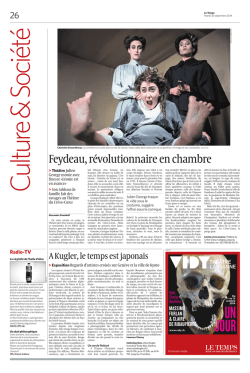 Feydeau, r&eacute;volutionnaire en chambre - Th&eacute;&acirc;tre du Cr&egrave;ve