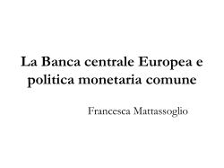 La Banca centrale Europea e politica monetaria comune