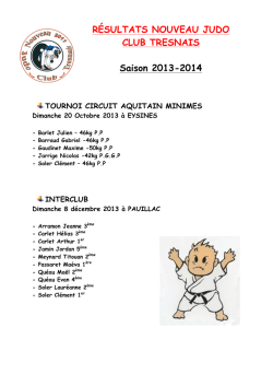 RÉSULTATS NOUVEAU JUDO CLUB TRESNAIS Saison 2013-2014