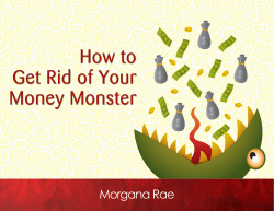 How to Get Rid of Your Money Monster