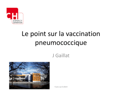 Le point sur la vaccination pneumococcique (J. Gaillat) 2014