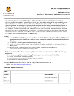 DR. RON BOWIE SCHOLARSHIP Eligibility: OT2, PT2 Deadline for