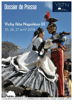 Dossier de presse - Vichy fête Napoléon III, édition 2014