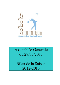 Assemblée Générale du 27/05/2013 Bilan de la Saison 2012