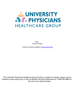 The University Physicians Healthcare drug formulary is subject to