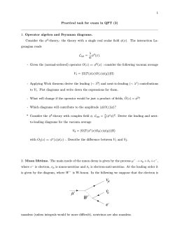 1 Practical task for exam in QFT (2) 1. Operator algebra and