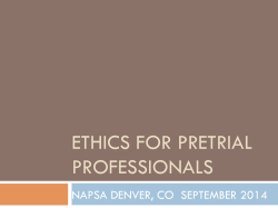 ETHICS FOR PRETRIAL PROFESSIONALS