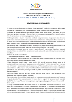 Io sono la Via, la Verit&agrave;, la Vita&rdquo;(Gv. 14, 5