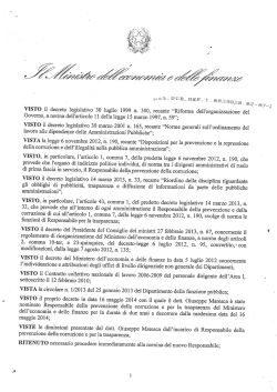 VISTO il decreto legislativo 30 luglio 1999 n. 300, recante