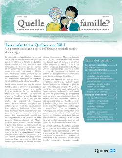 Quelle famille? - Été 2014 - Les enfants au Québec en 2011