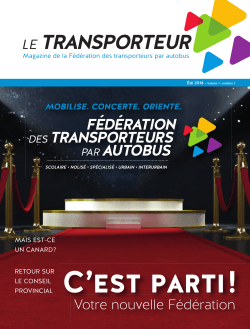 Le Transporteur - été 2014 - Fédération des transporteurs par autobus