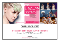 Beauté Sélection Lyon : 10ème édition DOSSIER DE PRESSE