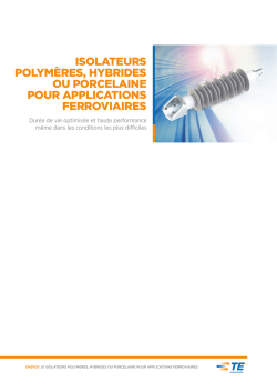 isolateurs polym&egrave;res, hybrides ou porcelaine pour