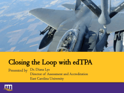 Closing the Loop with edTPA PowerPoint Presentation
