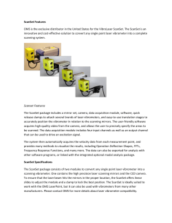 ScanSet Features OMS is the exclusive distributor in the United