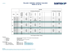 FINLAND / SWEDEN / NORWAY SAILINGS WEEK 43 /44 /45