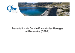 Présentation du CFBR - Comité Français des Barrages et Réservoirs