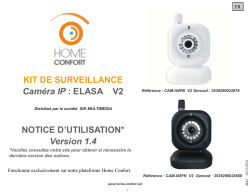 KIT DE SURVEILLANCE Cam&eacute;ra IP : ELASA V2