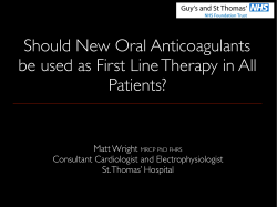 Should new oral anticoagulants be used as first