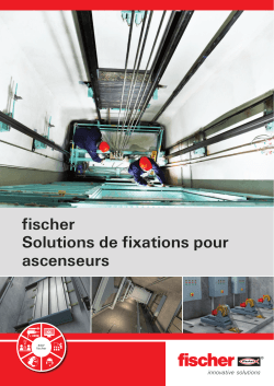 fischer Solutions de fixations pour ascenseurs