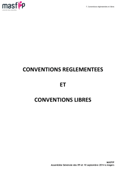 7 - Conventions reglementees et libres