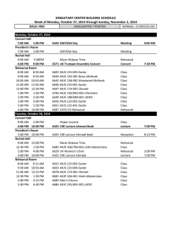 SINGLETARY CENTER BUILDING SCHEDULE Week of Monday
