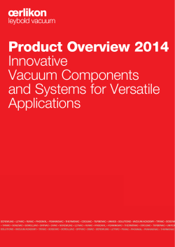 Product Overview 2014 Innovative Vacuum Components and