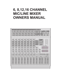 6, 8,12,16 CHANNEL MIC/LINE MIXER OWNERS MANUAL