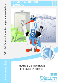 NOTICE DE MONTAGE POMPES A CHALEUR w w w .velum .biz