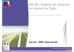 RN 90 : Galerie de sécurité du tunnel du Siaix