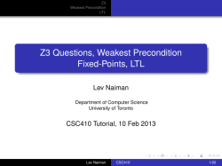 Z3 Questions, Weakest Precondition Fixed-Points, LTL