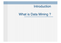 Introduction What is Data Mining ?