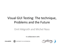 Visual GUI Testing: The technique, Problems and the Future