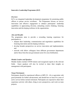 Innovative Leadership Programme (ILP) Overview ILP is