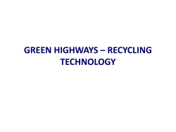 GREEN HIGHWAYS &ndash; RECYCLING TECHNOLOGY