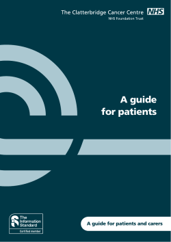 A guide for patients - The Clatterbridge Cancer Centre NHS