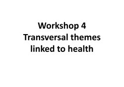 Workshop 4 Transversal themes linked to health