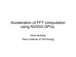 Acceleration of FFT computation using NVIDIA GPUs.