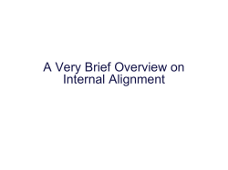 A Very Brief Overview on Internal Alignment