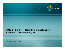 AMCS / CS 247 – Scientific Visualization Lecture 2
